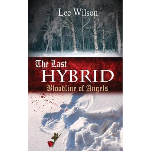 The Last Hybrid: Bloodline of Angels