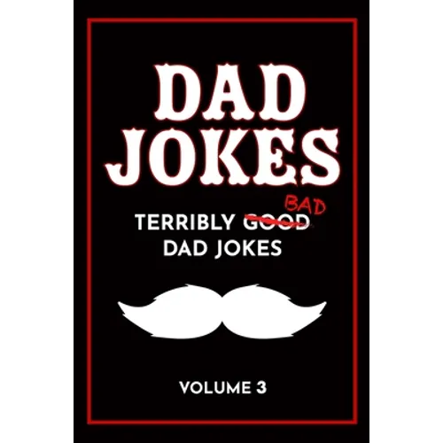 Dad Jokes Book: Bad Dad Jokes, Good Dad Gifts