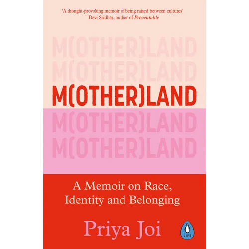 Motherland: A Memoir on Race, Identity and Belonging