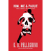 Him, Me and Paulie: Drugs, Murder, and Undercover