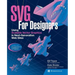 SVG for Designers: Using Scalable Vector Graphics in Next-Generation Web Sites