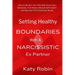Setting Healthy Boundaries with a Narcissistic Ex Partner: How to Reclaim Your Life after Divorcing a Narcissist, Find Peace and Rebuild Self-Esteem a