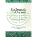 Six Strands of the Web: An In-Depth Study of the Six Stages of Disease in Traditional Chinese Medicine