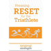 Pressing RESET for the Triathlete