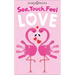 See, Touch, Feel: Love