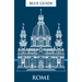 Blue Guide Rome: Thirteenth Edition