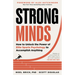 Strong Minds: How to Unlock the Power of Elite Sports Psychology to Accomplish Anything