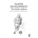 Player Development: The Holistic Method