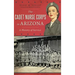 The Cadet Nurse Corps in Arizona: A History of Service