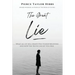 The Great Lie: What All of Hell Wants You to Keep Believing