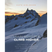 Train Smarter, Climb Higher: The Complete Guide to Getting Fitter and Faster for Your Next Mountain