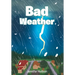 Bad Weather