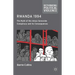Rwanda 1994: The Myth of the Akazu Genocide Conspiracy and Its Consequences