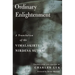 Ordinary Enlightenment: A Translation of the Vimalakirti Nirdesa Sutra