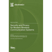 Security and Privacy for Modern Wireless Communication Systems