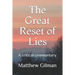 The Great Reset of Lies: A critical commentary