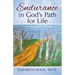 Endurance in God's Path for Life: Finding Your Way in the Dark Times