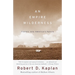 An Empire Wilderness: Travels Into America's Future