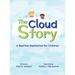 The Cloud Story: A Bedtime Meditation for Children