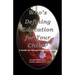 Who's Defining Education for Your Child?: A Guide for African American Parents