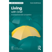 Living with Grief: A Compassionate Companion