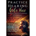 Practice Hearing God's Voice Daily Devotional Journal: A Practical 7-Day Devotional, Meditation, Journalling, Affirmation, and Prayer for Knowing God'