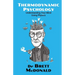 Thermodynamic Psychology: Understanding Your Mind Using Physics