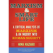 Marxism & Smart Life: A Critical Analysis of Marxism & an Inquiry Into Human Society