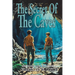 The Secret Of The Caves: A Positronic Book