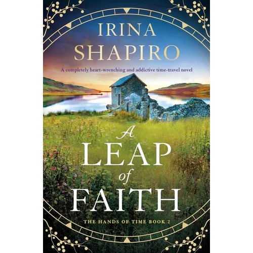 A Leap of Faith: A Completely Heart-Wrenching and Addictive Time-Travel Novel