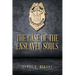 The Case of the Enslaved Souls