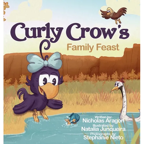 Curly Crow's Family Feast: A Children's Picture Book for Kids Ages 4-8 about Finding Strength in Challenges, Wisdom in Problem Solving, and Thanksgivi