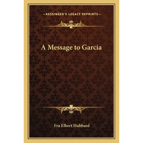 A Message to Garcia