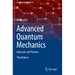 Advanced Quantum Mechanics: Materials and Photons