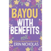 Bayou With Benefits