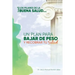 Los pilares de la buena salud: Un plan para bajar de peso y recobrar tu salud