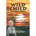 Wild Child: Growing up a Nomad