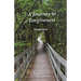 A Journey to Forgiveness