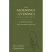 100 Mornings and Evenings in His Presence: A Guided Journal for Daily Encounters with God