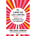 El Libro de Los L匇ites: Marca Las Fronteras Que Te Liberar疣 / The Book of Boundaries (Spanish Edition)