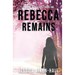 Rebecca Remains