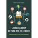 Librarianship Beyond the Textbook: A Practical Guide for Real-World Challenges