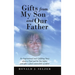 Gifts From My Son and Our Father