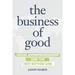 The Business of Good: Social Entrepreneurship and the New Bottom Line
