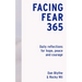 Facing Fear 365: Daily Reflections for Hope, Peace and Courage