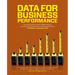 Data for Business Performance: The Goal-Question-Metric (GQM) Model to Transform Business Data into an Enterprise Asset