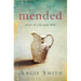 Mended: Pieces of a Life Made Whole
