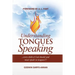 Understanding Tongues Speaking: Every Child of God Must Speak in Tongues