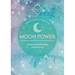 Moon Power (Conscious Guides): Empowerment Through Cyclical Living
