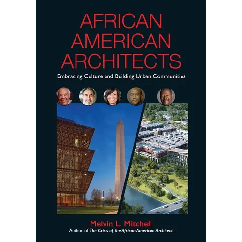 African American Architects: Embracing Culture and Building Urban Communities